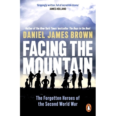预订 Facing The Mountain: The Forgotten Heroes of the Second World War: 9780241356609
