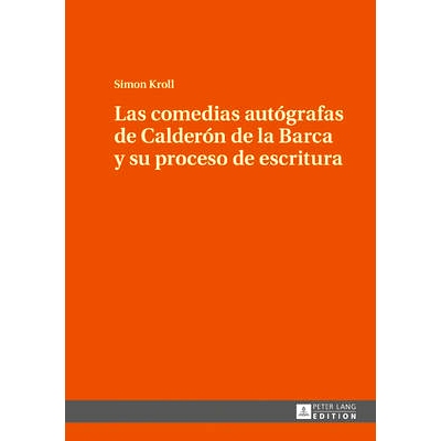 预订 Las comedias autógrafas de Calderón de la Barca y su proceso de escritura: 9783631676011