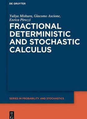 [预订]Fractional Deterministic and Stochastic Calculus 9783110779813