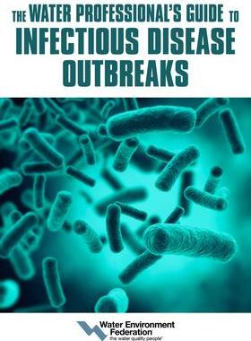 [预订]The Water Professional’s Guide to Infectious Disease Outbreaks 9781572784123