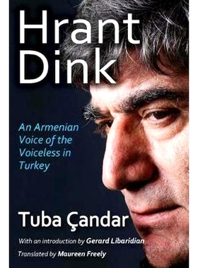 预订 Hrant Dink: An Armenian Voice of the Voiceless in Turkey 赫兰特·丁克：土耳其的一位沉默的亚美尼亚人之声: 9781412862