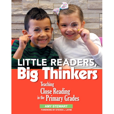 预订 Little Readers, Big Thinkers: Teaching Close Reading in the Primary Grades 小读者，大思想家：小学的近距离阅读教学: