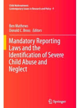 预订 Mandatory Reporting Laws and the Identification of Severe Child Abuse and Neglect: 9789402400748