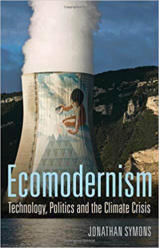 【预订】Ecomodernism - Technology, Politics And The Climate Crisis
