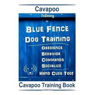 Obedience Cavapoo Fence 预订 Behavior Book Socialize Training 978 Blue Commands DOG