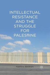 Resistance and the for Intellectual Struggle Palestine 预订