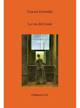 现货 邪恶之路 格拉齐亚·黛莱达 Grazia Deledda 意大利语原版 La via del male