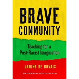勇敢 9780807767825 Teaching Post Racist Community for 社区 预订 Imagination Brave