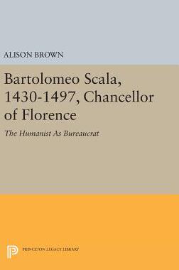 【预订】Bartolomeo Scala, 1430-1497, Chancellor of Florence