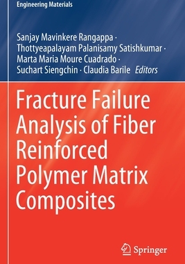【预订】Fracture Failure Analysis of Fiber Reinforced Polymer Matrix Composi 9789811606441