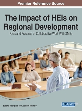 预订 The Impact of HEIs on Regional Development: Facts and Practices of Collaborative Work With SMEs 高校机构对区域发展