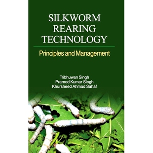 预订 Silkworm Rearing Technology: Principles and Management: 9789350566961