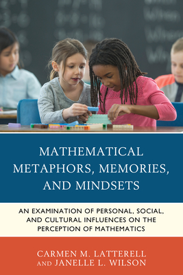 【预订】Mathematical Metaphors, Memories, and Mindsets: An Examination of Personal, Social, and Cultural Influence...