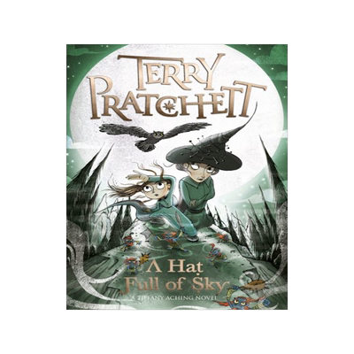 预售 碟形世界 蒂凡尼·阿奇系列2 实习女巫和空帽子 Terry Pratchett 英文原版 A Hat Full of Sky Tiffany Aching Discworld