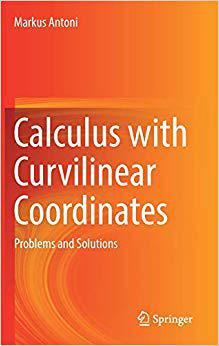 【预售】Calculus with Curvilinear Coordinates: Problems and Solutions (2019)