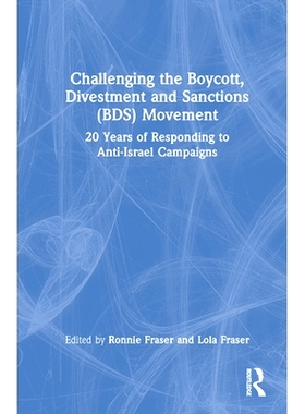 预订 Challenging the Boycott, Divestment and Sanctions (BDS) Movement 挑战抵制、撤资和制裁运动：20年来应对反以色列运动: