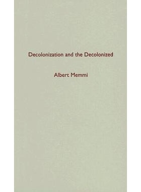 预订 Decolonization and the Decolonized:: 9780816647347