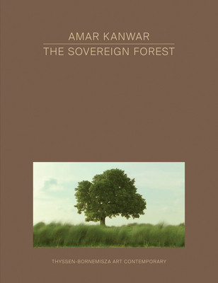 【预订】Amar Kanwar: The Sovereign Forest