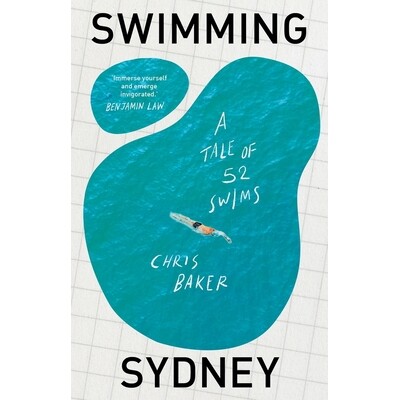 预订 Swimming Sydney: A Tale of 52 Swims 9781761170270