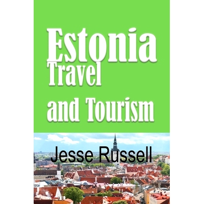 预订 Estonia: Travel and Tourism: 9781709203701