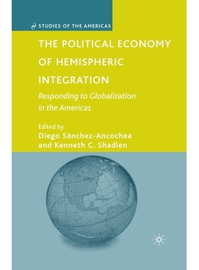 预订 The Political Economy of Hemispheric Integration: Responding to Globalization in the Americas: 9781349373895