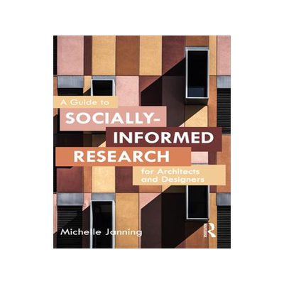 [预订]A Guide to Socially-Informed Research for Architects and Designers 9781032023984