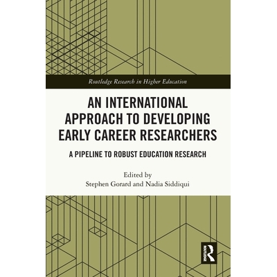 预订 An International Approach to Developing Early Career Researchers: A Pipeline to Robust Education Research 培养早期