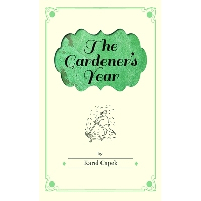 预订 The Gardener's Year - Illustrated by Josef Capek