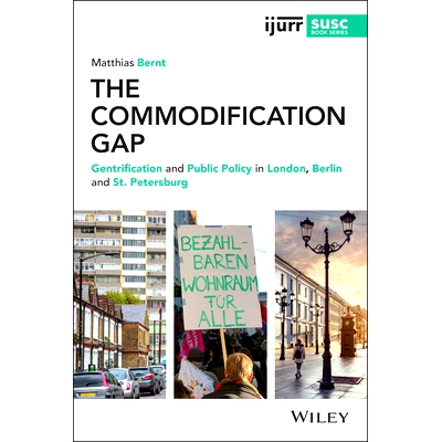 预订 The Commodification Gap: Gentrification and Public Policy in London, Berlin and St. Petersburg 商品化差距：伦敦、柏