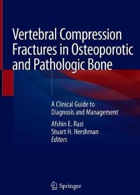 【预订】Vertebral Compression Fractures in Osteoporotic and Pathologic Bone: A Clinical Guide to Diagnosis and Man...