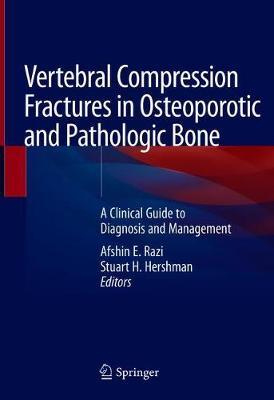 【预订】Vertebral Compression Fractures in Osteoporotic and Pathologic Bone: A Clinical Guide to Diagnosis and Man...