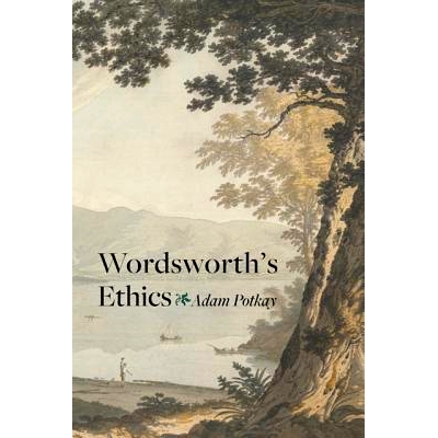 预订 Wordsworth’s Ethics 华兹华斯的伦理学: 9781421407081