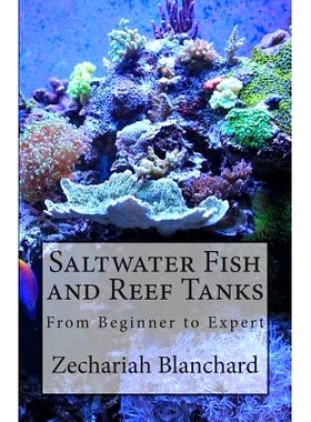 预订 Saltwater Fish and Reef Tanks: From Beginner to Expert: 9781499203165