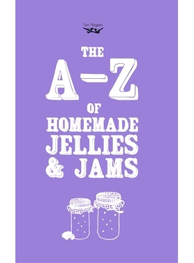 预订 A-Z of Homemade Jellies and Jams: 9781473320543