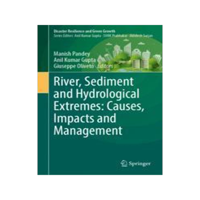 [预订]River, Sediment and Hydrological Extremes: Causes, Impacts and Management 9789819948109