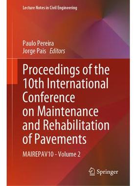 预订 Proceedings of the 10th International Conference on Maintenance and Rehabilitation of Pavements MAIREPAV10 - Volu
