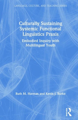 【预订】Culturally Sustaining Systemic Functional Linguistics Praxis 9780367139797