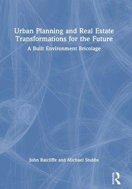 [预订]Urban Planning and Real Estate Transformations for the Future 9781032410883