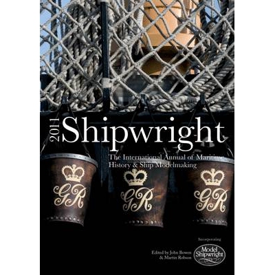 Shipwright, 2011: The International Annual for Maritime History and Ship Modelmaking 船模制造2011: 9781844861231