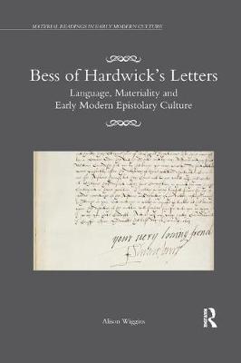 【预订】Bess of Hardwick’s Letters: Language, Materiality, and Early Modern Epistolary Culture