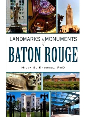 预订 Landmarks & Monuments of Baton Rouge: 9781540231819