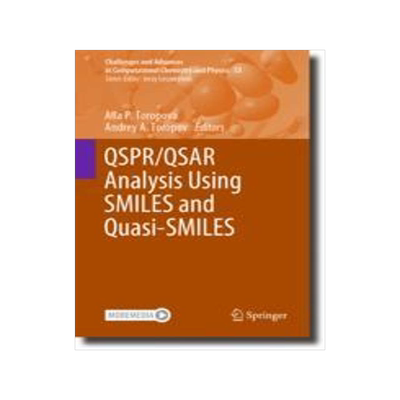 [预订]QSPR/QSAR Analysis Using SMILES and Quasi-SMILES 9783031284007