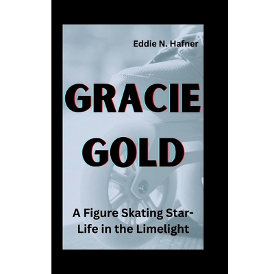 预订 Gracie Gold: A Figure Skating Star-Life in the Limelight: 9798320681733