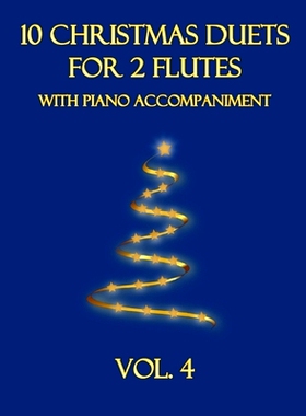 预订 10 Christmas Duets for 2 Flutes with Piano Accompaniment: Vol. 4: 9798353680451