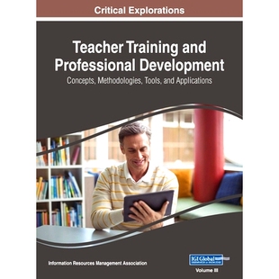 预订 Teacher Training and Professional Development: Concepts, Methodologies, Tools, and Applications, VOL 3: 97816684299