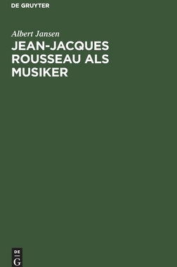 【预订】Jean-Jacques Rousseau als Musiker 9783111127217