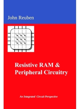 预订 Resistive RAM and Peripheral Circuitry: An Integrated Circuit Perspective: 9783000778483