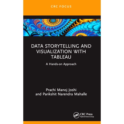 预订 Data Storytelling and Visualization with Tableau: A Hands-on Approach 使用 Tableau 进行数据讲故事与可视化：实践方法