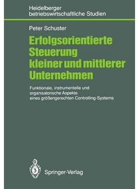 预订 Erfolgsorientierte Steuerung kleiner und mittlerer Unternehmen: Funktionale, instrumentelle und organisatorische As