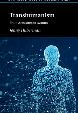 【预订】Transhumanism: From Ancestors to Avatars